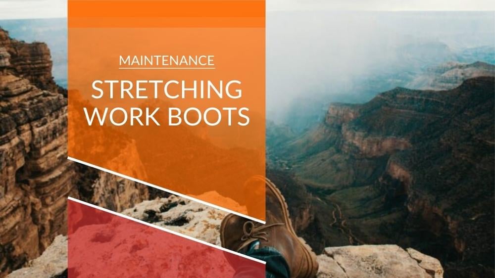 Do Your Work Boots Need Stretching?