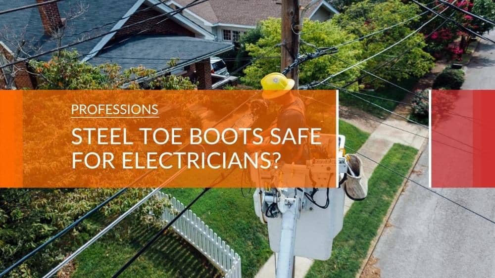 Is Steel Toe Safety Footwear Suitable for Electricians to Wear?