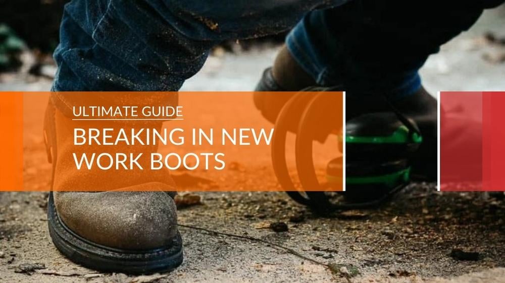 Do You Have New Work Boots That Need Breaking In?